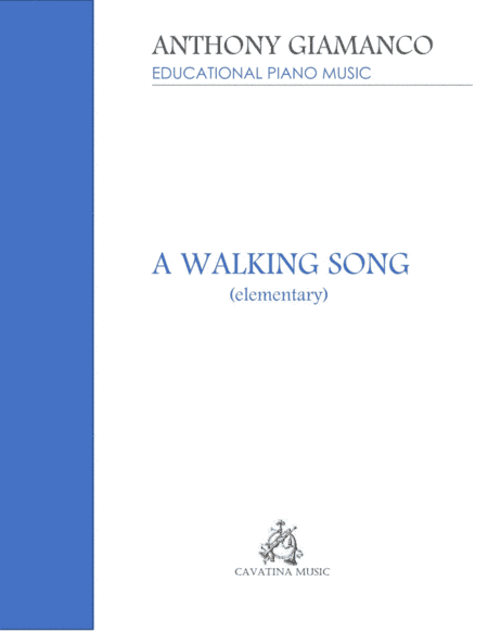 A Walking Song (piano solo - elementary)