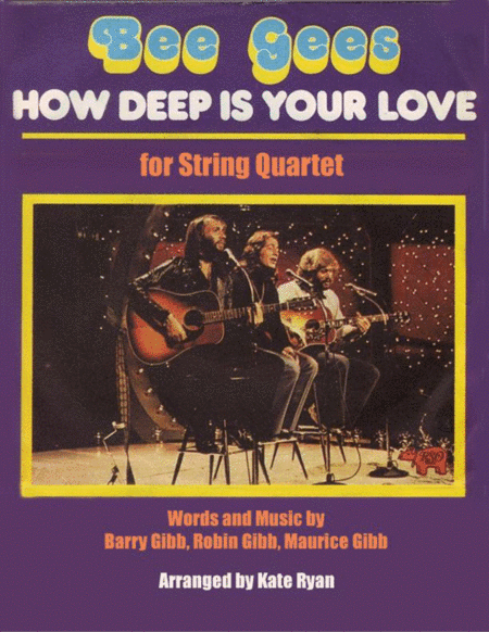 How Deep Is Your Love  from the Motion Picture SATURDAY NIGHT FEVER (arr. Kate Ryan)