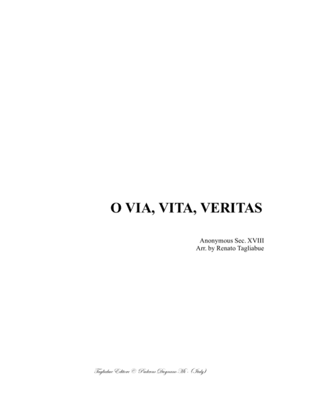O VIA, VITA, VERITAS - Arr. for SATB Choir and Organ (arr. Renato Tagliabue)