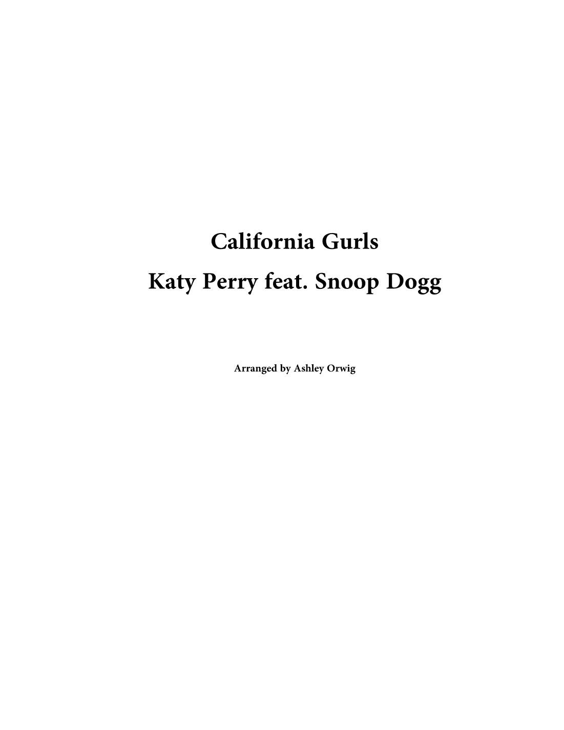 California Gurls (arr. Ashley Orwig)