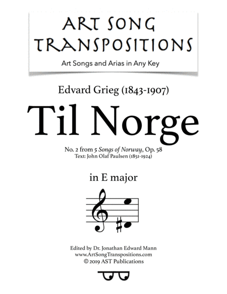GRIEG: Til Norge, Op. 58 no. 2 (transposed to E major) (arr. ArtSongTranspositions.com)