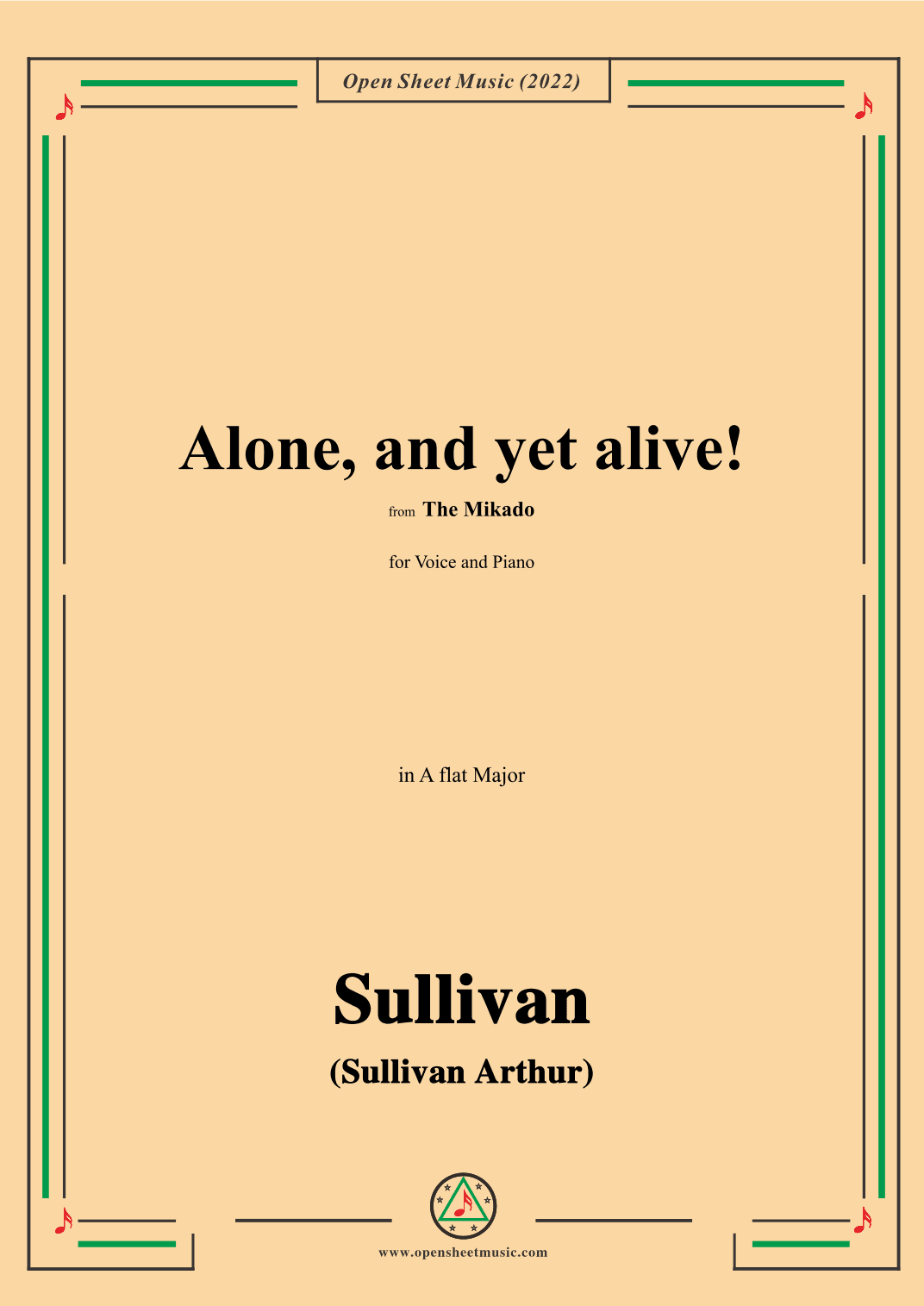 Sullivan-Alone,and yet alive!from The Mikado,in A flat Major,for Voice and Piano (arr. OSM Press)
