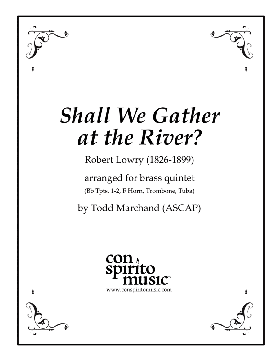 Shall We Gather at the River? - brass quintet (arr. Todd Marchand (ASCAP))