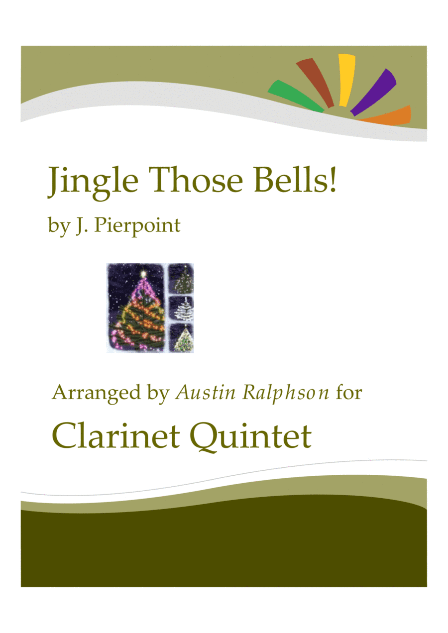 Jingle Those Bells - clarinet quintet (arr. Austin Ralphson)