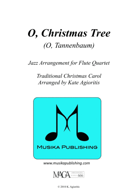O Christmas Tree (O Tannenbaum) - Jazz Carol for Flute Quartet (arr. Kate Agioritis)