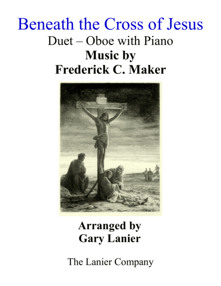 Gary Lanier: BENEATH THE CROSS OF JESUS (Duet – Oboe & Piano with Parts) (arr. Gary Lanier)
