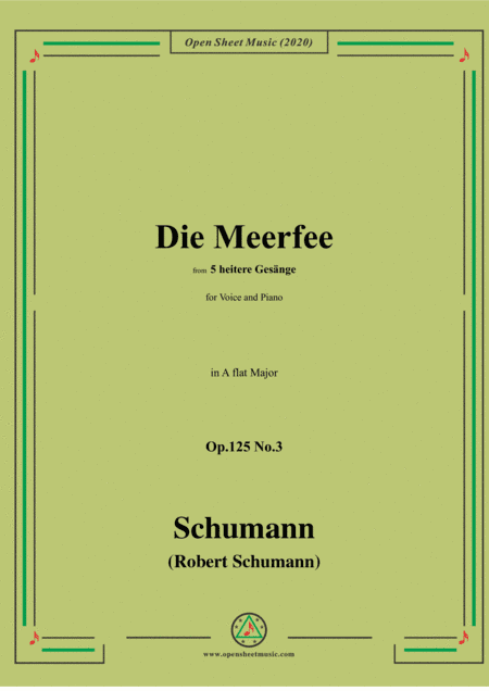 Schumann-Die Meerfee Op.125 No.3,in A flat Major,for Voice and Piano (arr. MSM)