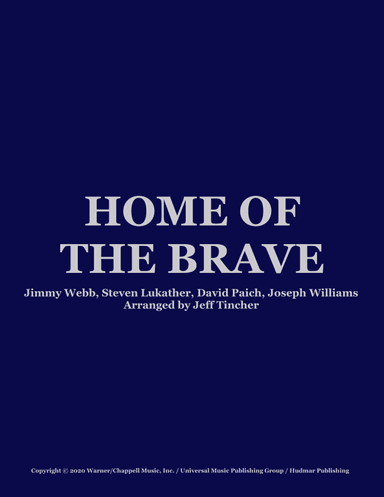 Home Of The Brave (arr. Jeff Tincher)