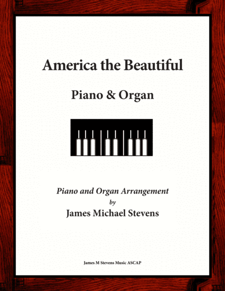 America the Beautiful - Piano & Organ Duet (arr. James Michael Stevens)