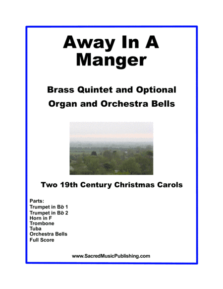 Away In A Manger for Brass Quintet with Optional Organ and Orchestra Bells (arr. Christina Harmon)