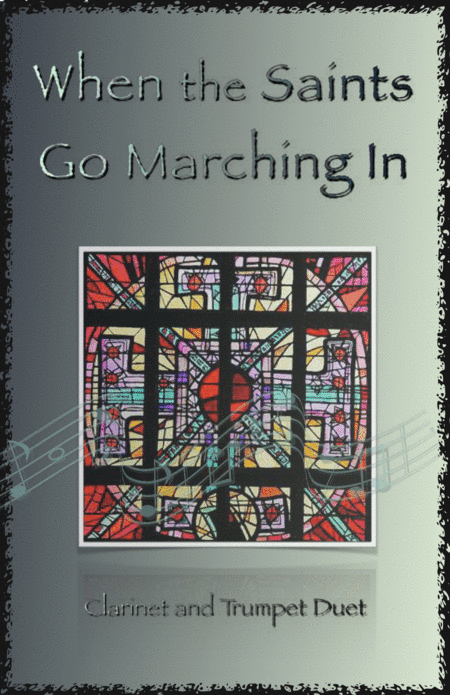 When the Saints Go Marching In, Gospel Song for Clarinet and Trumpet Duet (arr. David McKeown)