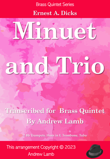 Ernest Dicks | Minuet and Trio | for Brass Quintet (arr. Andrew Lamb)