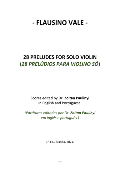 Flausino Vale's 28 preludes for solo VIOLIN edited by Dr. Zoltan Paulinyi (arr. Dr. Zoltan Paulinyi)