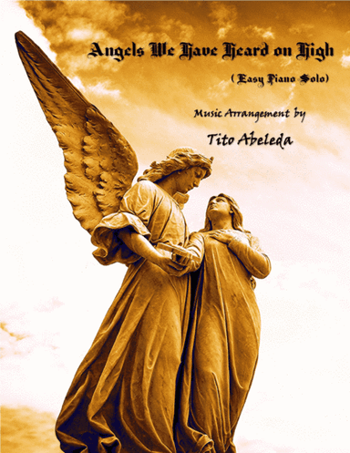 Angels We Have Heard on High (Easy Piano Solo) (arr. Tito Abeleda)