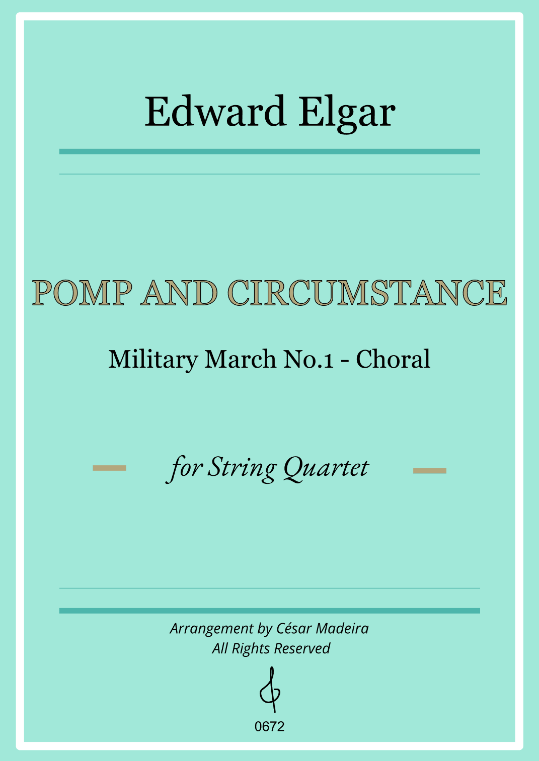 Pomp and Circumstance No.1 - String Quartet (Full Score) - Score Only (arr. César Madeira)