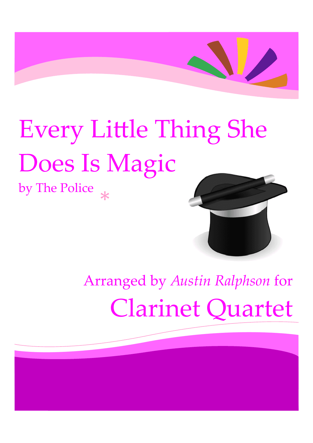 Every Little Thing She Does Is Magic (arr. Austin Ralphson)
