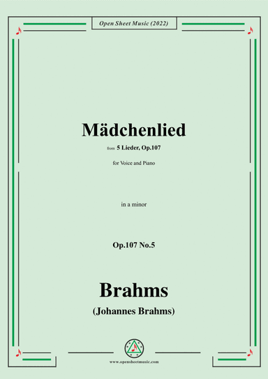 Brahms-Madchenlied,Op.107 No.5 in a minor,for Voice and Piano (arr. Open Cloud)