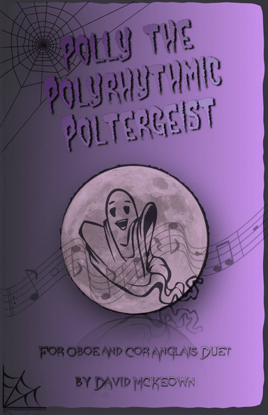Polly the Polyrhythmic Poltergeist, Halloween Duet for Oboe and Cor Anglais (or English Horn)
