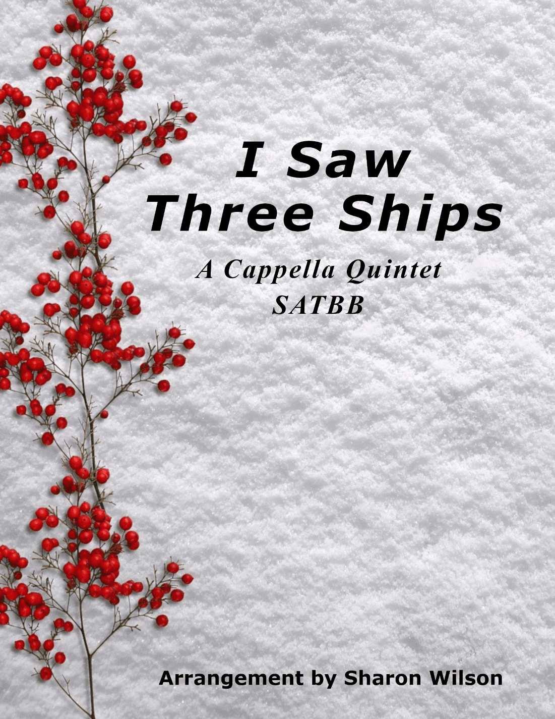 I Saw Three Ships (a cappella quintet) (arr. Sharon Wilson)