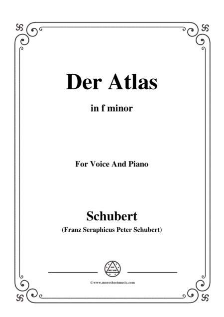 Schubert-Der Atlas,in f minor,for Voice&Piano (arr. MSM)