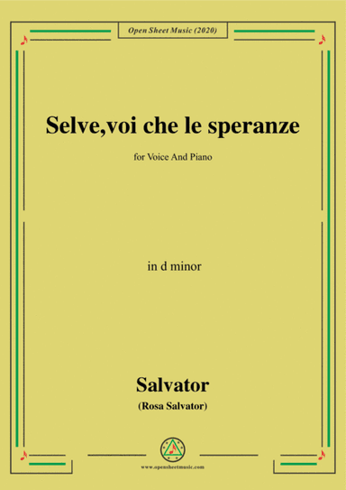 Rosa-Selve,voi che le speranze,in d minor,for Voice and Piano (arr. MSM)
