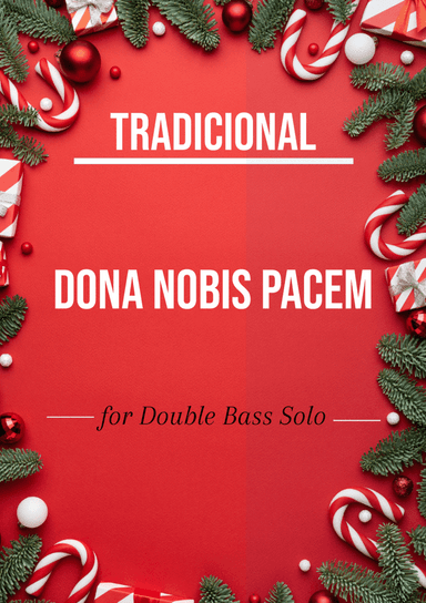Tradicional - Donna Nobis Pacem (Double Bass Solo) (arr. André Laitano)