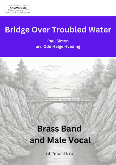 Bridge Over Troubled Water (arr. Odd Helge Hveding)