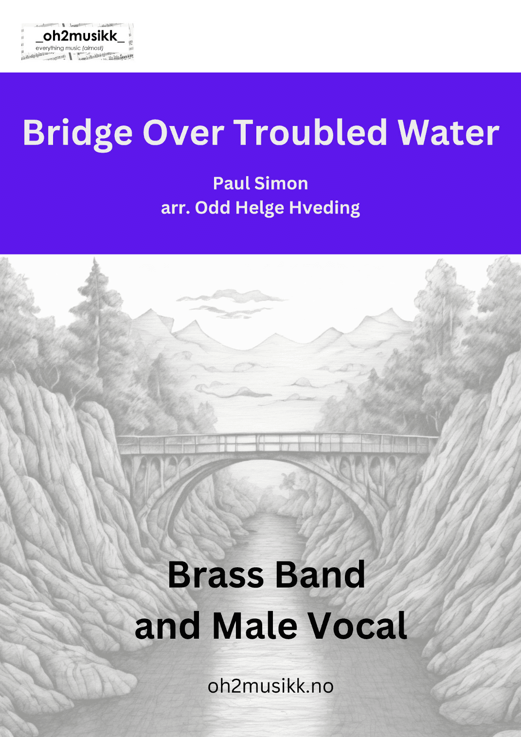 Bridge Over Troubled Water (arr. Odd Helge Hveding)