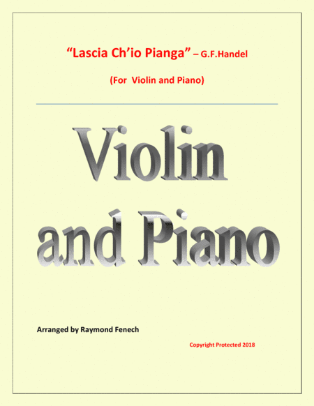 Lascia Ch'io Pianga - From Opera 'Rinaldo' - G.F. Handel ( Violin and Piano) (arr. Raymond Fenech)