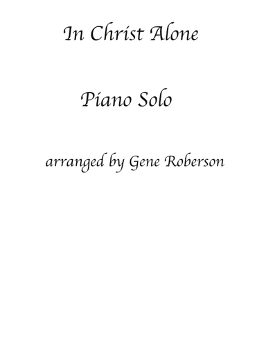 In Christ Alone (arr. Gene Roberson)