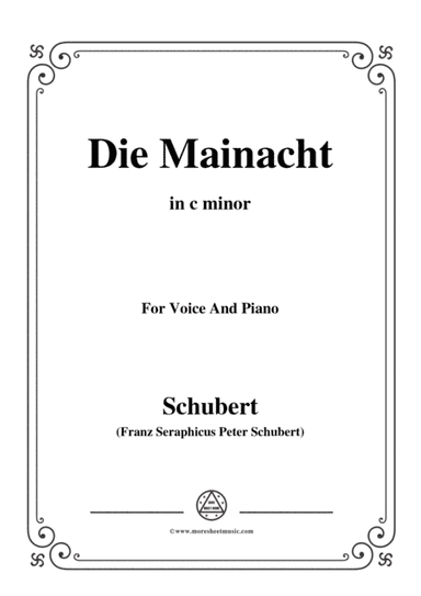 Schubert-Die Mainacht,in c minor,for Voice&Piano (arr. MSM)