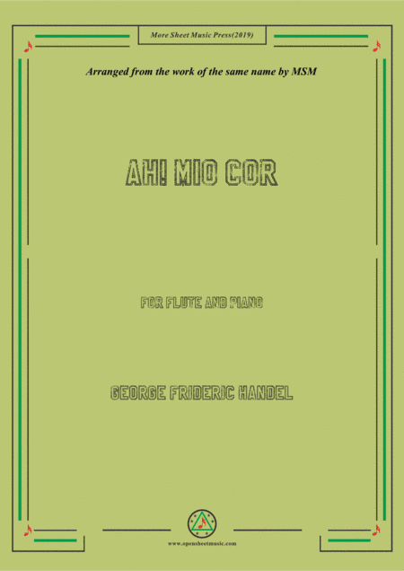 Handel-Ah! mio cor,for Flute and Piano (arr. MSM)