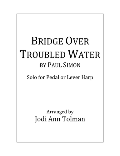 Bridge Over Troubled Water (arr. Jodi Ann Tolman)