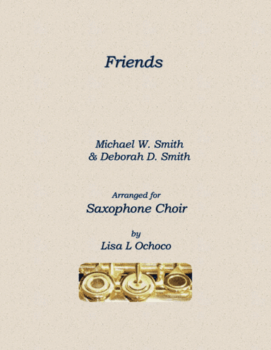 Friends (arr. Lisa L Ochoco)