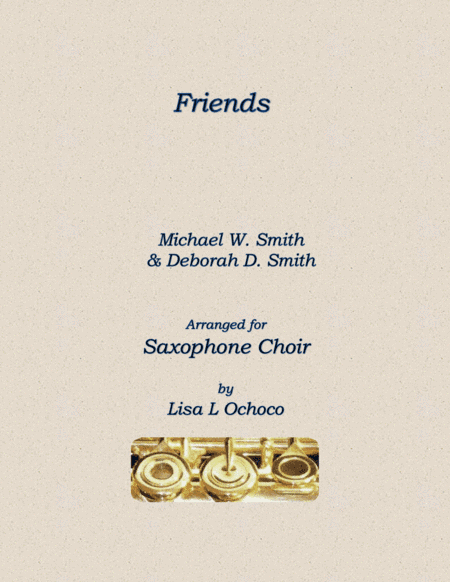 Friends (arr. Lisa L Ochoco)