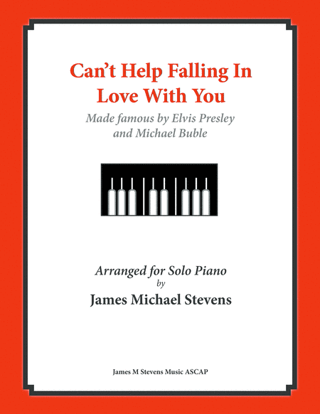 Can't Help Falling In Love (arr. James Michael Stevens)