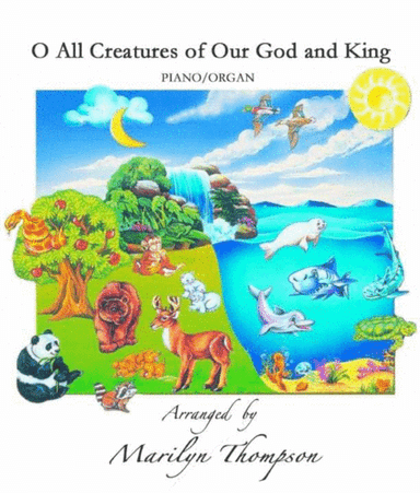 All Creature of Our God and King--Piano/Organ Duet.pdf (arr. Marilyn Thompson)