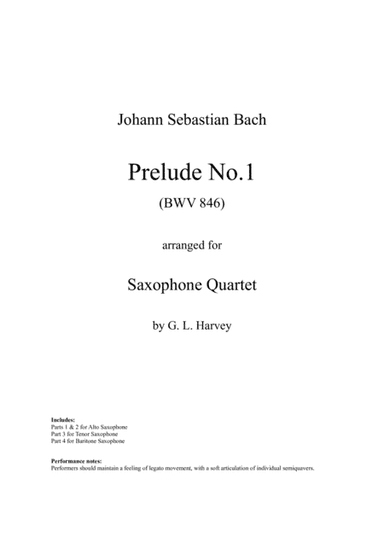 Prelude No. 1 (BWV 846) for Saxophone Quartet (arr. G L Harvey)