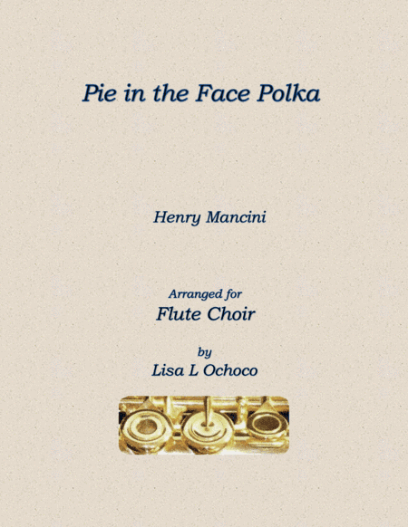 Pie In The Face Polka (arr. Lisa L Ochoco)