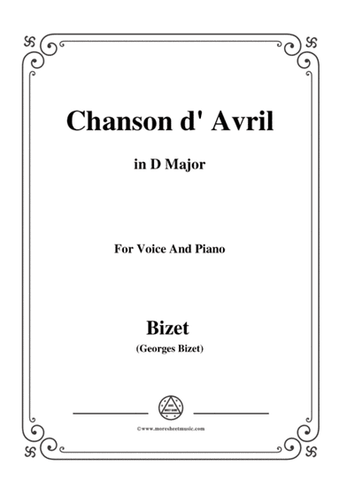 Bizet-Chanson d' Avril in D Major,for voice and piano (arr. MSM)