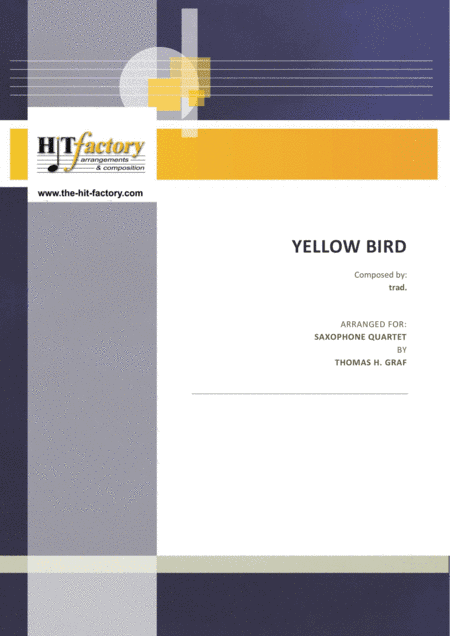 Yellow Bird - Haitian Folk Song - Calypso - Saxophone Quartet (arr. Thomas H. Graf)
