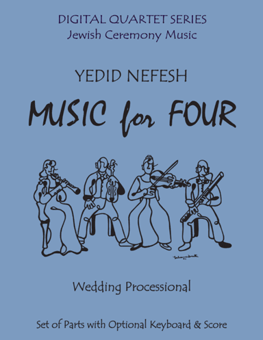 Yedid Nefesh String Quartet (3 Violins & Cello) or Piano Quintet (arr. Last Resort Music Publishing)