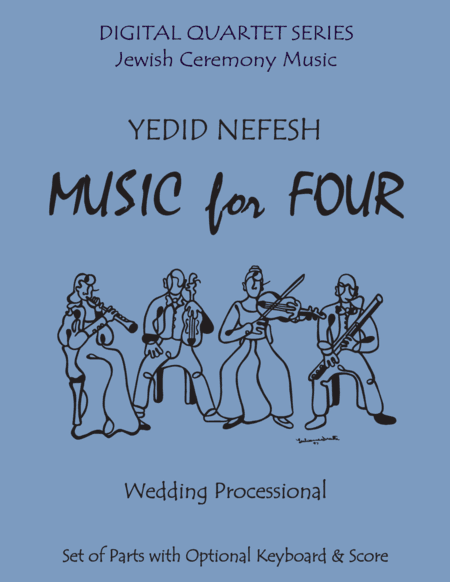 Yedid Nefesh String Quartet (3 Violins & Cello) or Piano Quintet (arr. Last Resort Music Publishing)