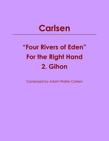 “Four Rivers of Eden” for the Right Hand 2. Gihon