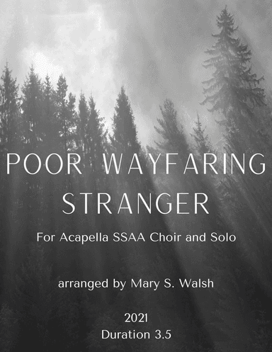 Poor Wayfaring Stranger (arr. Mary S. Walsh)