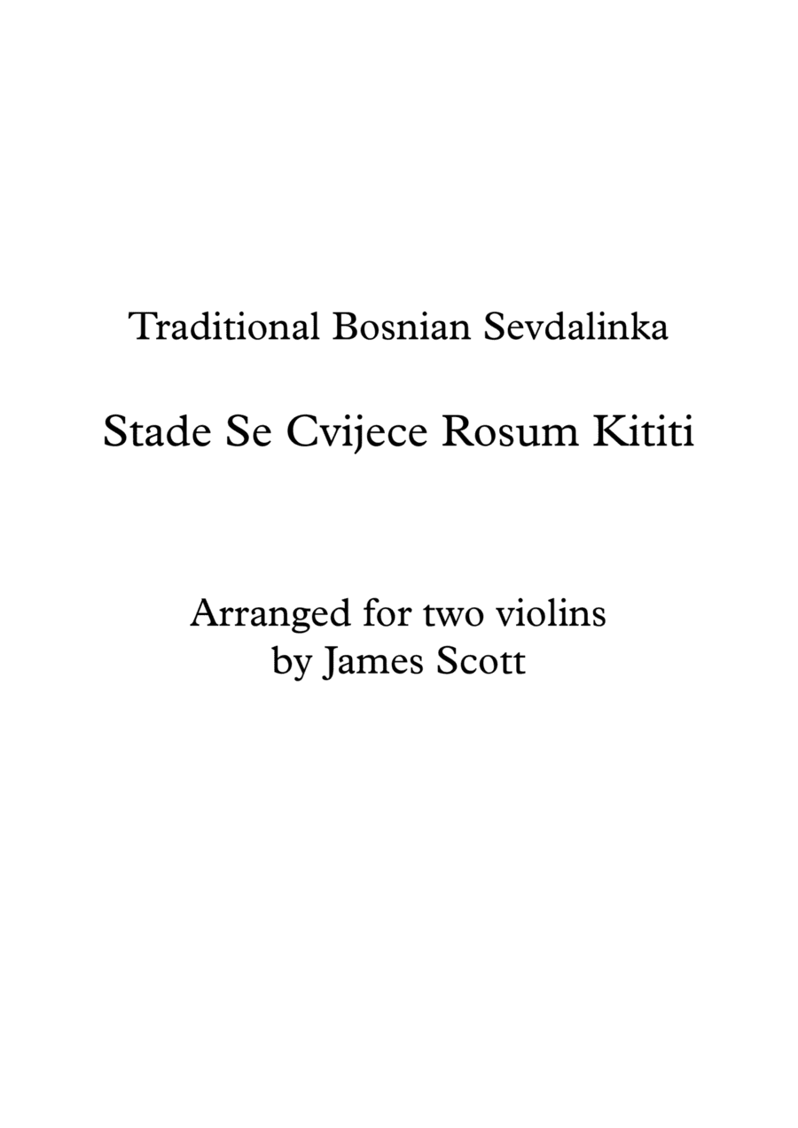 Stade Se Cvijece Rosum Kititi (arr. James Scott)