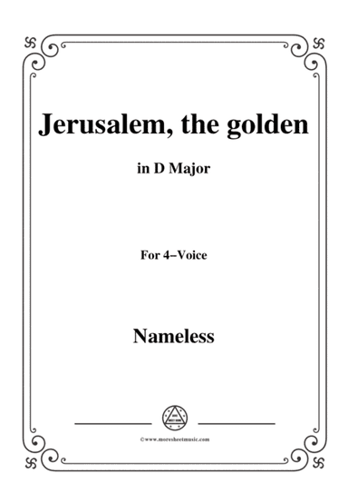 Nameless-Christmas Carol,Jerusalem,the golden,in D Major,for 4 Voice (arr. MSM)