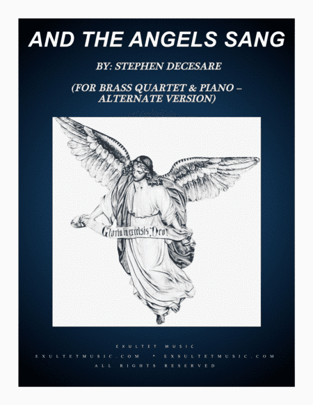 And The Angels Sang (for Brass Quartet and Piano - Alternate Version) (arr. Stephen DeCesare)