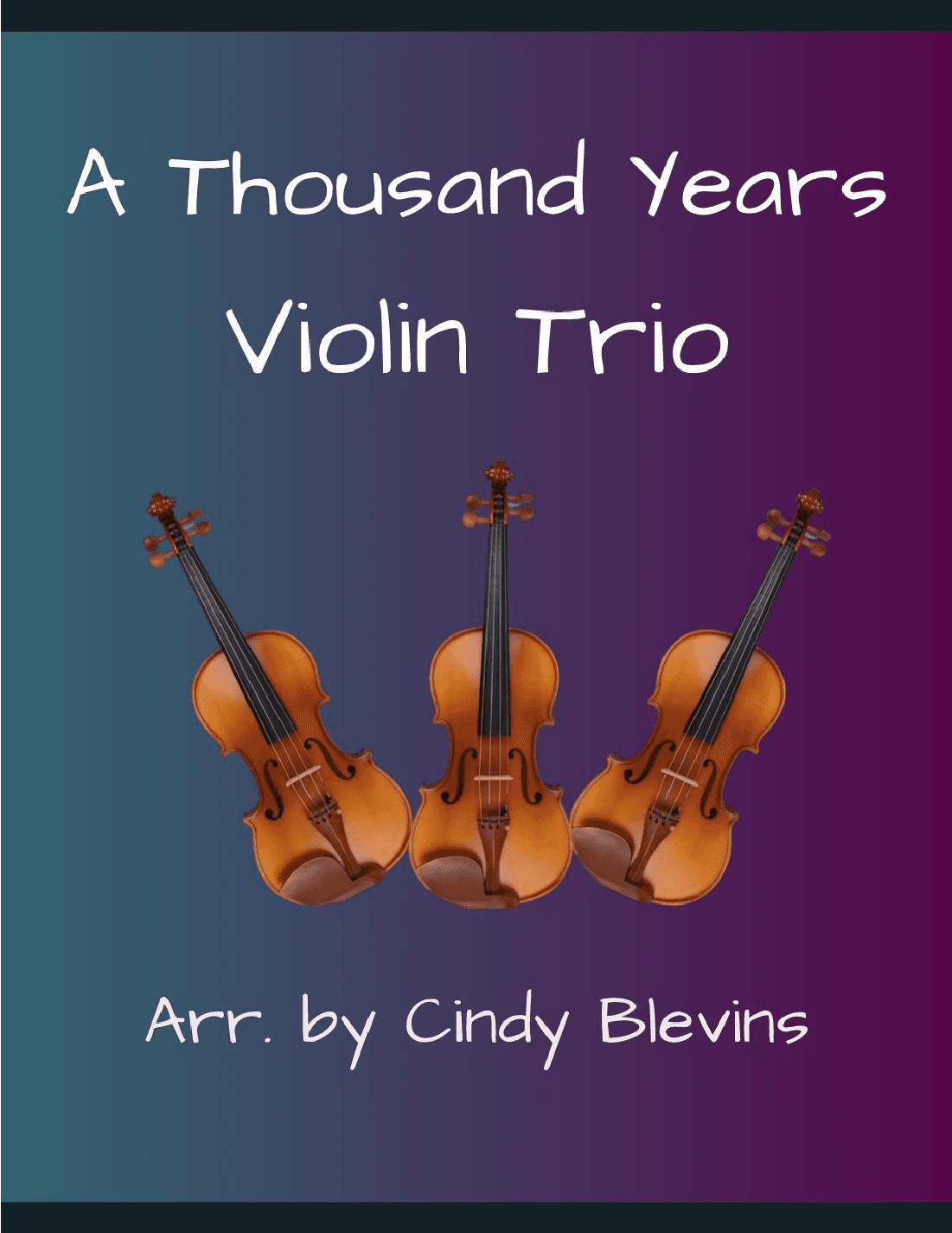 A Thousand Years (arr. Cindy Blevins)