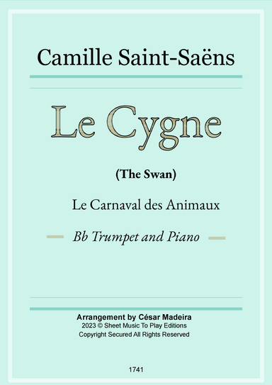 The Swan (Le Cygne) by Saint-Saens - Bb Trumpet and Piano (Full Score and Parts) (arr. César Madeira)